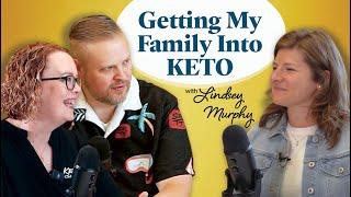 Slowly Getting My Family into the Keto Lifestyle | ft. @LindseyMurphy