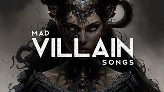 Mad Villain Songs (LYRICS)