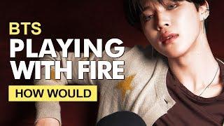 How Would BTS Sing BLACKPINK " PLAYING WITH FIRE " (Male Version) Line Distribution