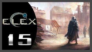 ELEX  15: Форт Изгоев.