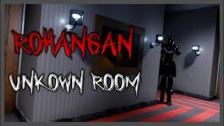 ROHANGAN - Unknown Room (Full Walkthrough) - Roblox