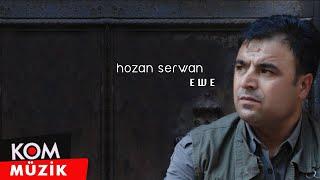 Hozan Serwan - Ewe (Official Audio © Kom Müzik)