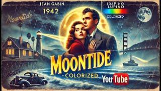 Moontide (1942) - Classic Film Noir Romance | Colorized Hollywood Masterpiece