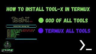 How To Install Tool X In Termux | Tool X Termux 2022 | LET'S EXPLOIT |