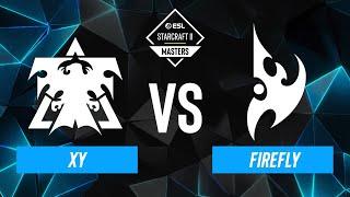 XY vs. Firefly - ESL SC2 Masters: Spring 2024 Asia Regionals - Swiss R2