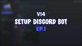 How to create a Discord BOT for your server v14 | Ep.1