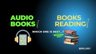 Audiobooks vs. Traditional Reading – Which One Wins? | In Hindi