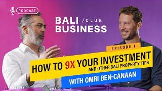 Real Estate: How to 9x your investment and other Bali property tips