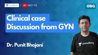 Clinical Case discussion from gynaecology ( PGMEE ) with Dr. Punit bhojani