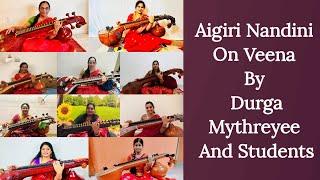 Aigiri Nandini On Veena By Durga Mythreyee And Students