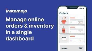 How to use Instamojo — Manage online orders and inventory