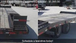 2006 Eager Beaver Equipment Deckover  for sale in Sycamore,