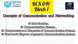 1: Intro to computer networks and communication system , shannon's diagram,bca,ignou, bcs041,block 1