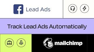 How to Connect Facebook Lead Ads to Mailchimp - Easy Integration