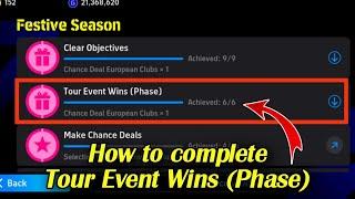 How to complete Tour Event Wins (Phase) in Objectives in eFootball 2025 | How to complete objectives