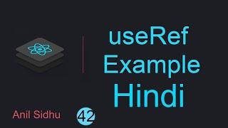 React tutorial in Hindi #42 useRef Hook example