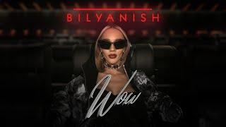 BILYANISH – WOW [OFFICIAL 4K VIDEO] 2024