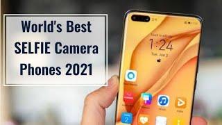 World's Best Selfie Camera Phones 2021