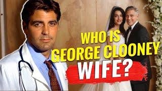 How many marriages has George Clooney had? Are George and Amal Clooney still married?