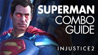 SUPERMAN Beginner Combo Guide - Injustice 2