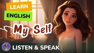 Myself | Improve Your English | English Listening & Speaking Practice - Level 1