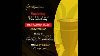 Exploring The Southeast Creative Industry 2 | Uche Okoye & Chuka | Amaegwu