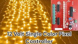 12 volt Single Color Chaser. Single Color Pixel Controller.