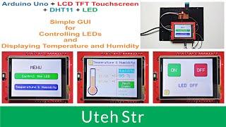 Arduino | Simple GUI on LCD TFT Touch Screen to Control LED and Display Temperature and Humidity