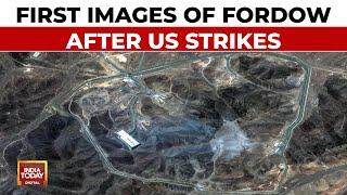 Exclusive Images Of Iran's Fordow Nuclear Facility After US Bunkerbuster Strikes | India Today