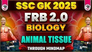 SCIENCE FOR SSC CGL 2025 | BIOLOGY ( ANIMAL TISSUE) | FRB2.0 BY PARMAR SIR
