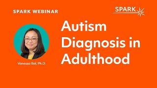 Autism Diagnosis in Adulthood