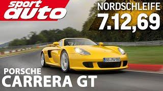 Porsche Carrera GT | Nordschleife HOT LAP 7.12,69 min | sport auto