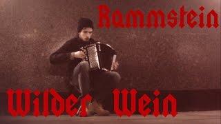 Rammstein - Wilder wein (Bayan cover)