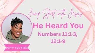 He Heard You: Numbers 11:1-3, 12:1-9  (6/11/25)