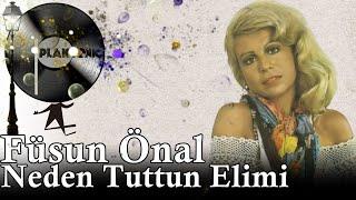 Füsun Önal - Neden Tuttun Elimi (HD PLAK KAYDI - STEREO )