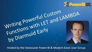 Writing Powerful Custom Functions with LET and LAMBDA | Diarmuid Early - VanPUG Excel Ed - Nov 2024