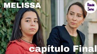 Melissa (Yeşil Vadi'nin Kızı) - Capitulo Final (Audio Español)