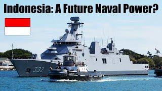 Will Indonesia Become a Great Naval Power?