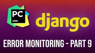 Django Tutorial Series : Sentry Integration - Part 9