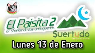 Resultado EL PAISITA 2 Lunes 13 de Enero de 2025