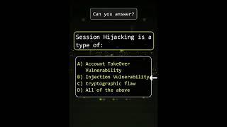 Session Hijacking is a type of? Can you answer? #shorts #hacker  #cybersecurity #quiz #coding