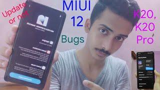 MIUI 12 Update Issues, Minor Bugs | Redmi K20, K20 Pro | MIUI Global 12.0.1 Stable.