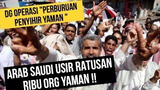 "PERBURUAN PENYIHIR" RATUSAN RIBU WARGA YAMAN DIUSIR DARI ARAB SAUDI !