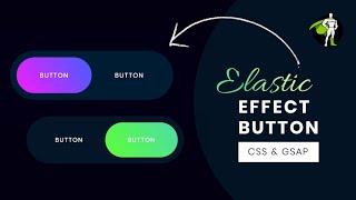 Elastic Effect Buttons using GSAP And CSS | WebKitCoding