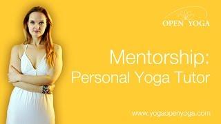 Mentorship - Personal Yoga Tutor