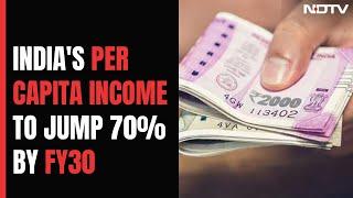India's Per Capita Income To Soar 70% To $4000 By 2030: Report
