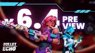 Another NEW HERO!  | Update 6.4 Preview (Bullet Echo)