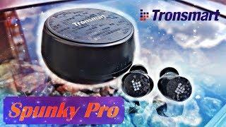 Tronsmart Spunky pro ПОКОРИТЕЛИ ЗВУКА. True Wireless. Чемпионы автономии. Настройка, сопряжение!