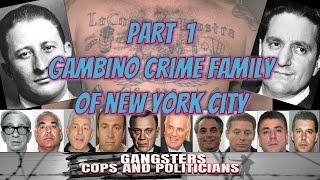 The Gambino Crime Family of NYC - Part 1