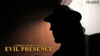 Evil Presence - Teaser (2005)